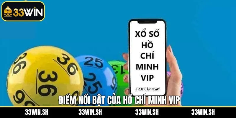 Những ưu điểm nổi trội trong xổ số Hồ Chí Minh
