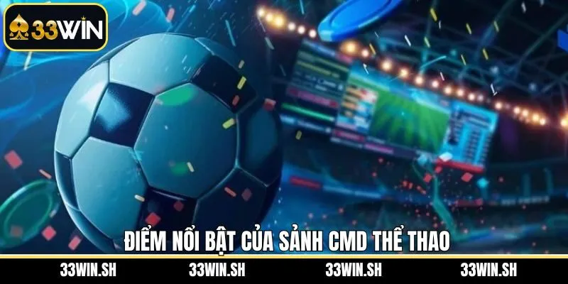 Bật mí những điểm mạnh của sảnh game được đánh giá cao
