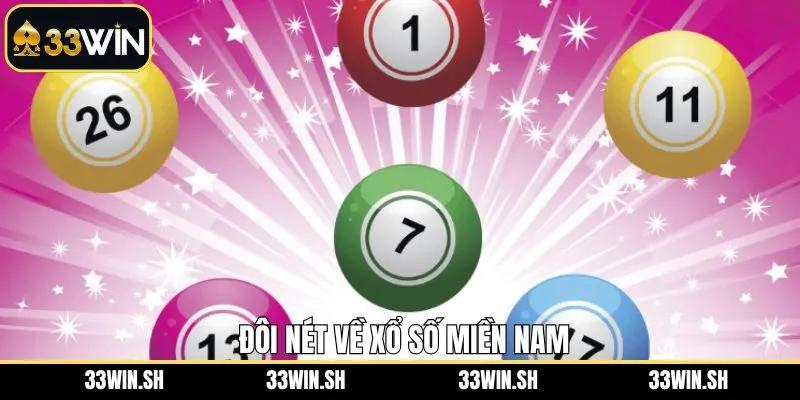 Khám phá thông tin cơ bản về xổ số miền Nam tại 33Win
