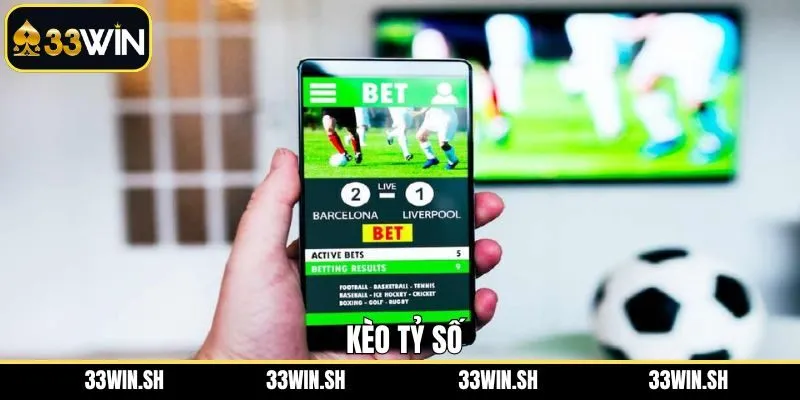 Kèo Tỷ Số 33WIN - Dự Đoán Kết Quả, Nhận Về Thưởng Khủng