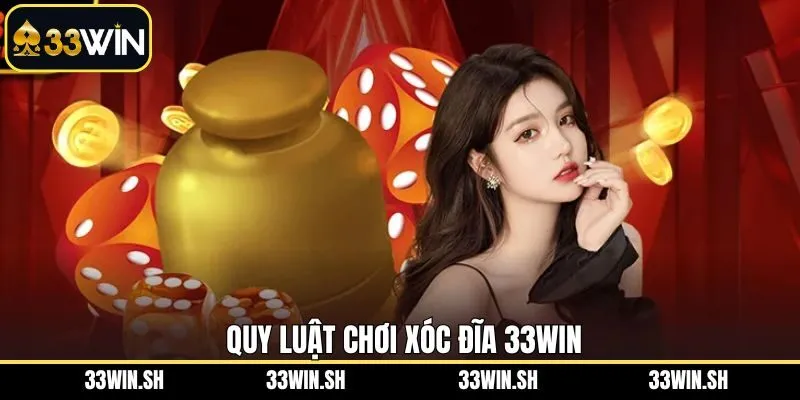 Tất tần tật về cách chơi xóc đĩa 33Win